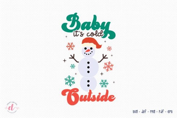 Baby It s Cold Outside, Christmas SVG