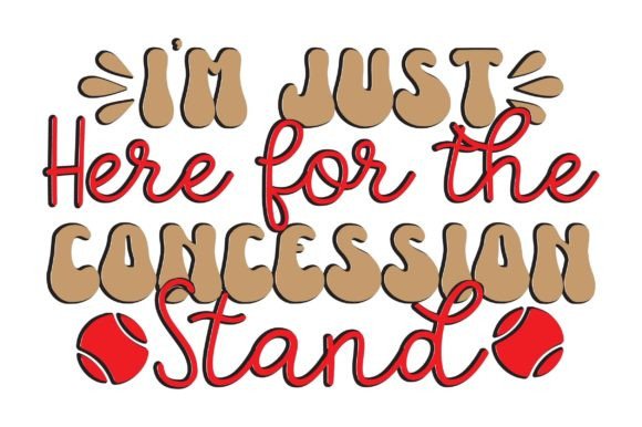 Im Just Here for the Concession Stand