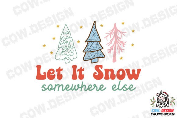 Let It Snow Somewhere else Sublimation Review
