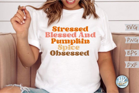 Stressed Blessed and Pumpkin Spice Retro